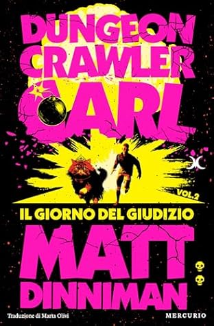 Il giorno del giudizio. Dungeon Crawler Carl (Dungeon Crawler Carl, #2)